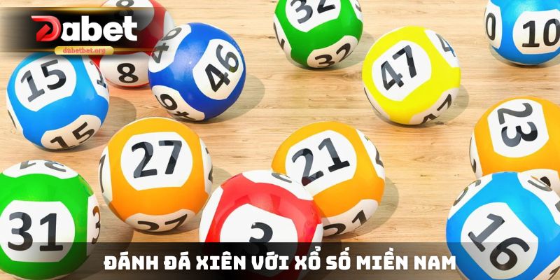 Đánh đá xiên với xổ số miền Nam