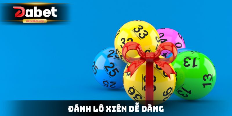 Đánh lô xiên dễ dàng