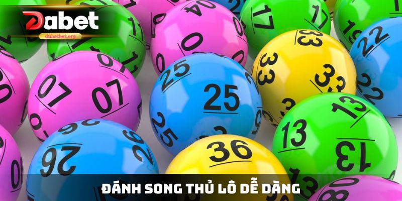 Đánh song thủ lô dễ dàng