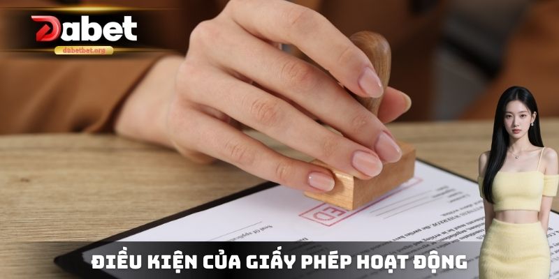 Điều kiện giấy phép hoạt động