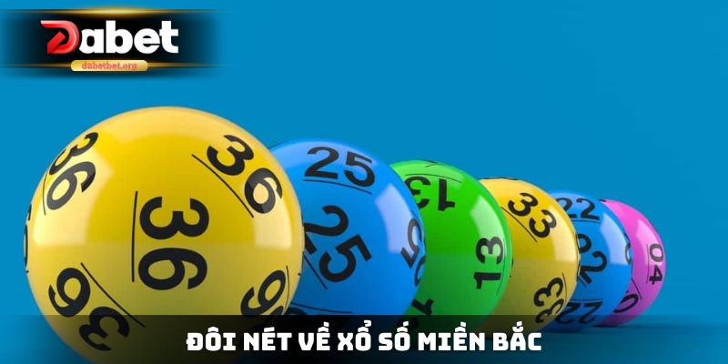 Đôi nét về xổ số miền Bắc