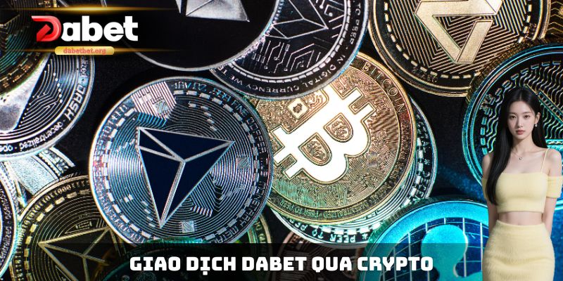 Giao dịch dabet qua Crypto