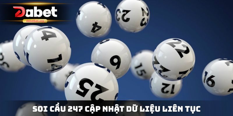 Soi cầu 247 cập nhật dữ liệu liên tục
