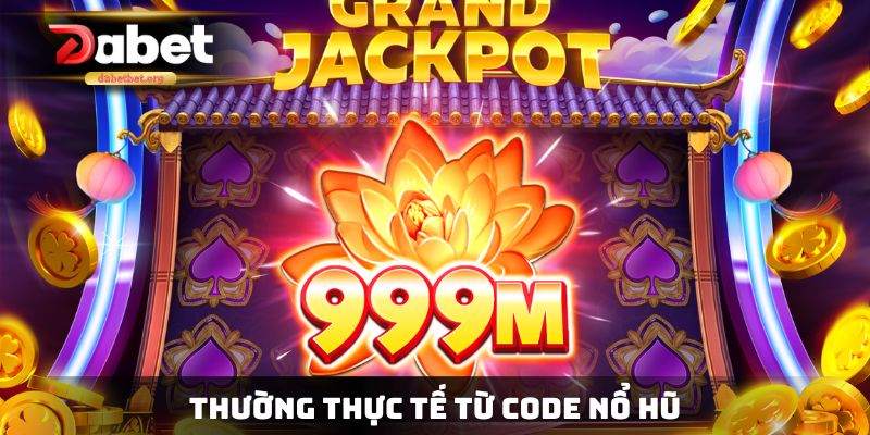 Thường thực tế từ code nổ hũ