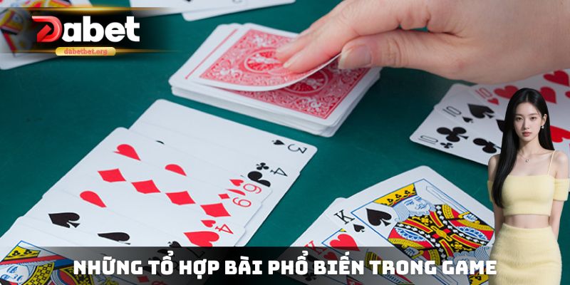 Những tổ hợp bài phổ biến hàng đầu trong game tiến lên miền Nam