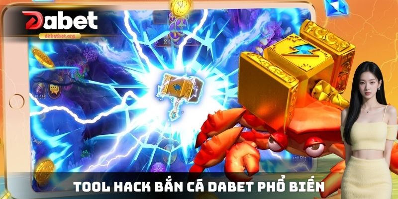 Tool Hack bắn cá DABET phổ biến